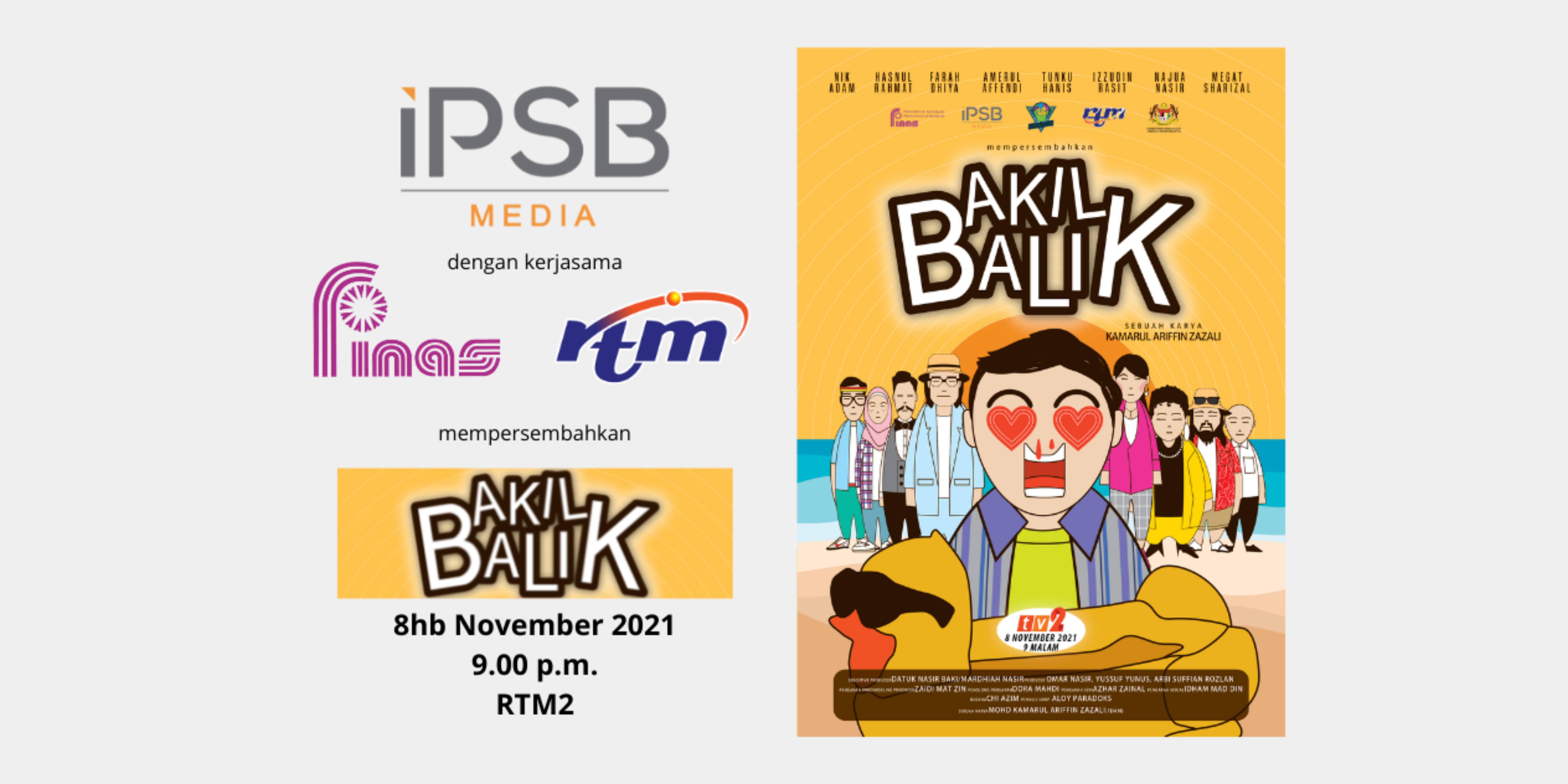 The Premiere of “Akil Balik” ( Tayangan Perdana “Akil Balik” )